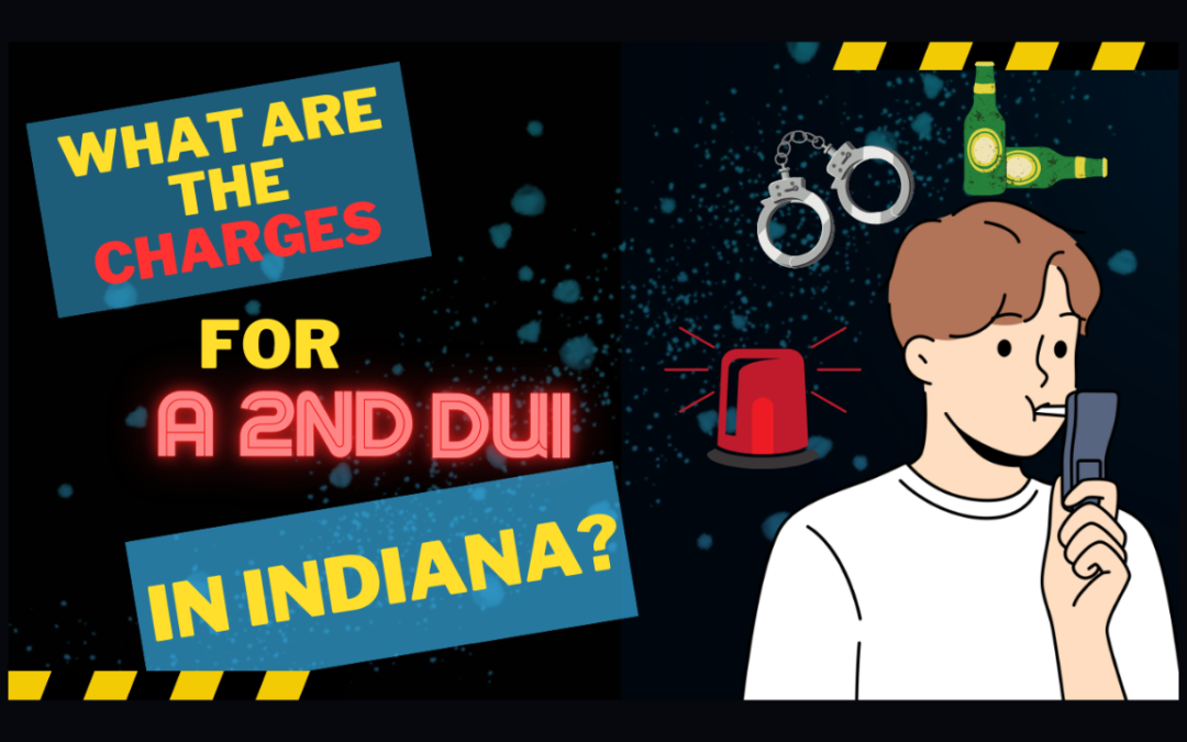 Understanding the Consequences of a Second DUI in Indiana